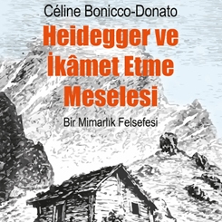 Janus Yayıncılık'tan: Heidegger ve İkamet Etme Meselesi