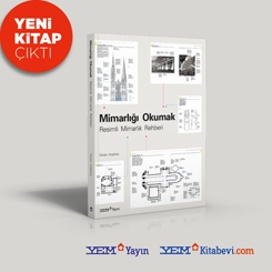YEM Yayın'dan YENİ Kitap: Mimarlığı Okumak – Resimli Mimarlık Rehberi