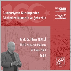 Cumhuriyetin Kuruluşundan Günümüze Mimarlık ve Şehircilik