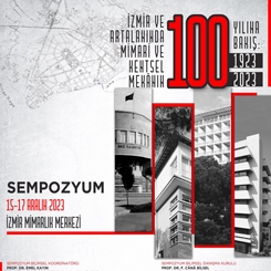 İzmir ve Artalanında Mimari ve Kentsel Mekanın 100 Yılına Bakış 1923-2023
