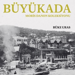 YKY - BÜYÜKADA Moris Danon Koleksiyonu Kitabı Çıktı