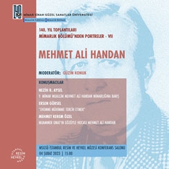 Mimarlık Bölümü’nden Portreler – VII, Mehmet Ali Handan