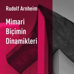 Arketon'dan Yeni Kitap - Mimari Biçimin Dinamikleri 