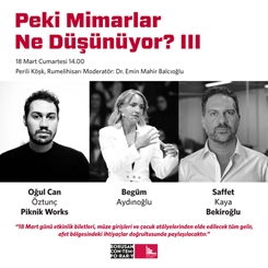 Peki Mimarlar Ne Düşünüyor? III