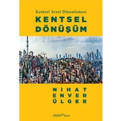 YEM'den Yeni Yayın 'Kentsel Arazi Düzenlemesi: Kentsel Dönüşüm'
