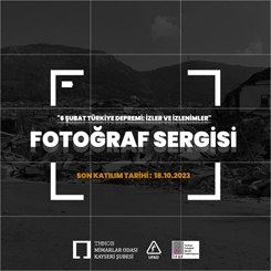 6 Şubat Türkiye Depremi -İzler ve İzlenimler- Fotoğraf Sergisi Yarışması