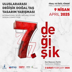 7. Uluslararası Değişik Doğal Taş Tasarım Yarışması