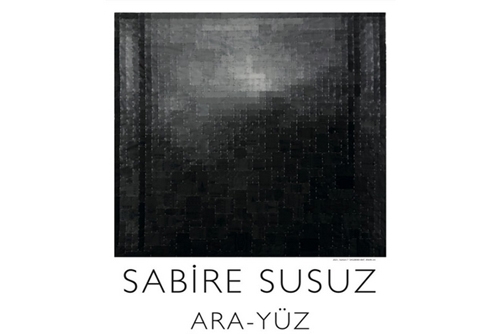 Sabire Susuz “Ara-Yüz” Sergisi