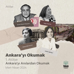Atölye: Ankara’yı Anılardan Okumak