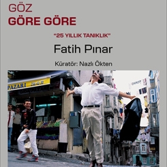Yeni Sergi: Göz Göre Göre '25 Yıllık Tanıklık'