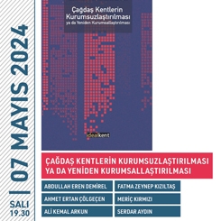 Kitap Tanıtımı: Çağdaş Kentlerin Kurumsuzlaştırılması