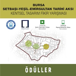 Bursa Setbaşı-Yeşil-Emirsultan Tarihi Aksı Kentsel Tasarım Fikir Yarışması Sonuçlandı