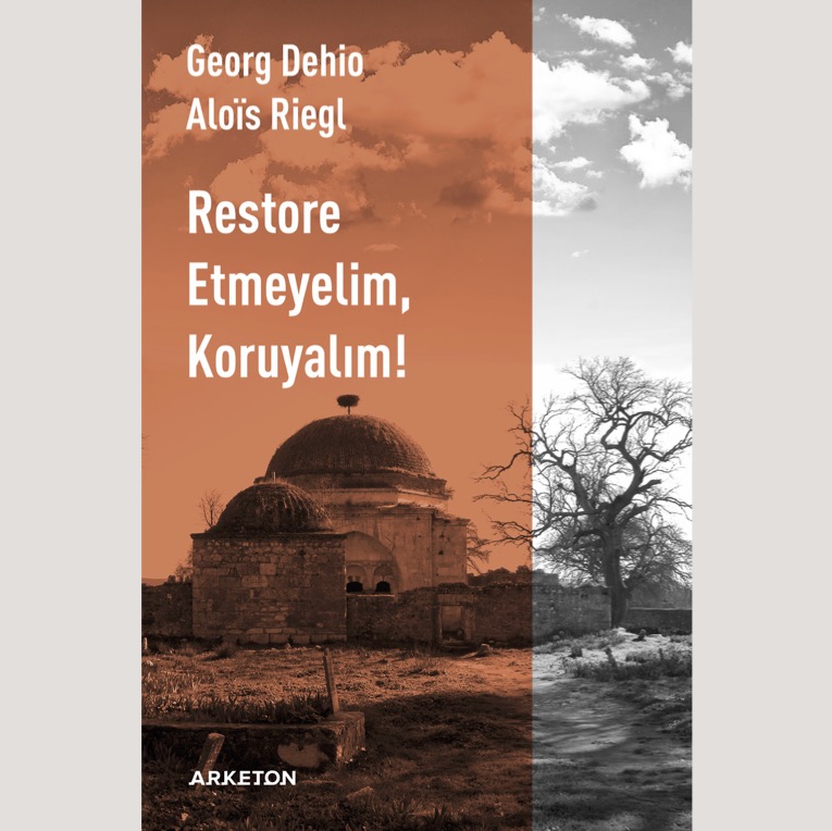 Restore Etmeyelim, Koruyalım!