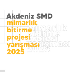 AkdenizSMD Mimarlık Bitirme Projesi Yarışması 2025 