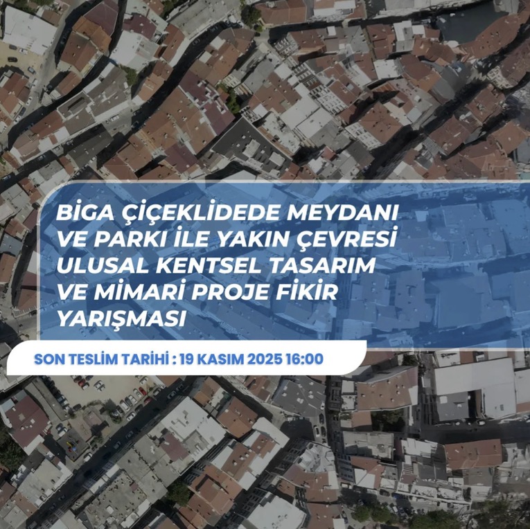 Biga Çiçeklidede Meydanı ve Parkı ile Yakın Çevresi Ulusal Kentsel Tasarım ve Mimari Proje Fikir Yarışması