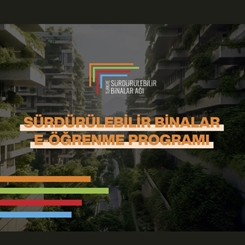 Türkiye’nin İlk Sürdürülebilir Binalar E-Öğrenme Programı Yayında