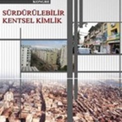 “Sürdürülebilir Kentsel Kimlik” Kongresi