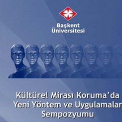 'Kültürel Mirası Koruma’da Yeni Yöntem ve Uygulamalar'