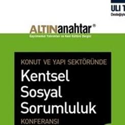Konut ve Yapı Sektöründe 'Kentsel Sosyal Sorumluluk' Konferansı