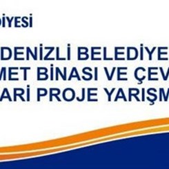 Denizli Belediyesi Yeni Hizmet Binası ve Çevresi İçin Proje Yarışması