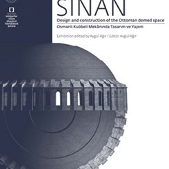 'Nicola Parisi, Sinan / Osmanlı Kubbeli Mekânlarının Tasarımı ve İnşası'