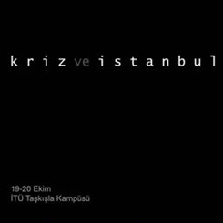 İstanbul Buluşmaları 2009: “Kriz ve İstanbul”