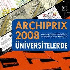 ARCHIPRIX 2008 Üniversitelerde