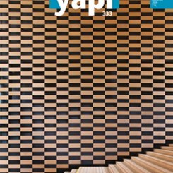 Mimarlık, Tasarım, Kültür ve Sanat Dergisi YAPI'nın Ağustos Sayısı Çıktı