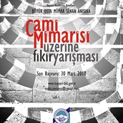 Büyük Usta Mimar Sinan'ın Anısına Cami Mimarisi Üzerine Fikir Yarışması