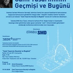 İstanbulSMD 'Cami Tasarımının Geçmişi ve Bugünü'nü Masaya Yatırıyor