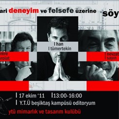 'Mimari Deneyim ve Felsefeleri Üzerine Söyleş!'