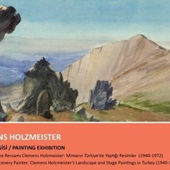 'Peyzaj ve Sahne Ressamı Clemens Holzmeister: Mimarın Türkiye'de Yaptığı Resimler'