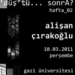 Alişan Çırakoğlu “‘düş’tü… sonrA?” Söyleşisi Ertelendi