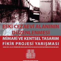 Taşköprü Eski Cezaevi Alanının Düzenlenmesi Mimari ve Kentsel Tasarım Fikir Projesi Yarışması