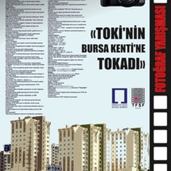 'TOKİ'nin Bursa Kentine Tokadı' Fotoğraf Yarışması