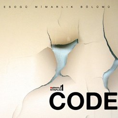 Eskişehir Osmangazi Mimarlık Bölümü'nden 'Alternatif Bir Kuramsal Mimarlık Mecrası': Codex 