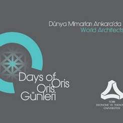 Dünya Mimarları, Ankara'daki Oris Günleri'nde Buluşuyor