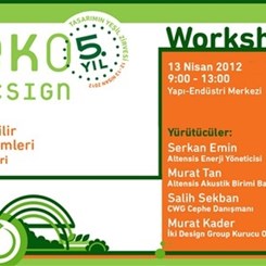 EKODesign 2012 Workshop 1: 'Sürdürülebilir Cephe Sistemleri'