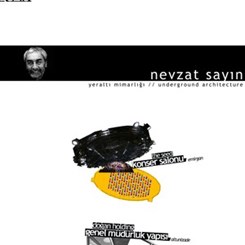 Hem Nevzat Sayın ile Yapılarını Gezin, Hem 'Yeraltı Mimarlığı'nı Tartışın