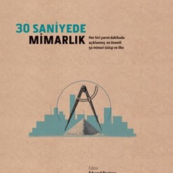 Mimarlığı 30 Saniyede Hatmetmek İsteyenlere