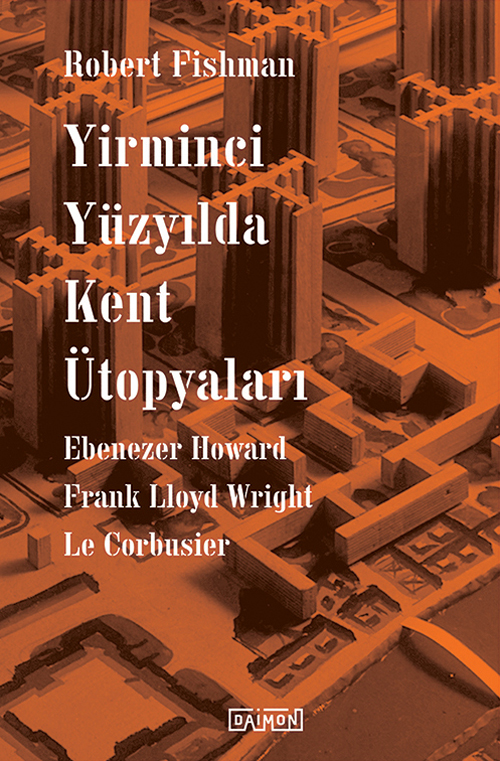 yirminci yüzyılda kent ütopyaları